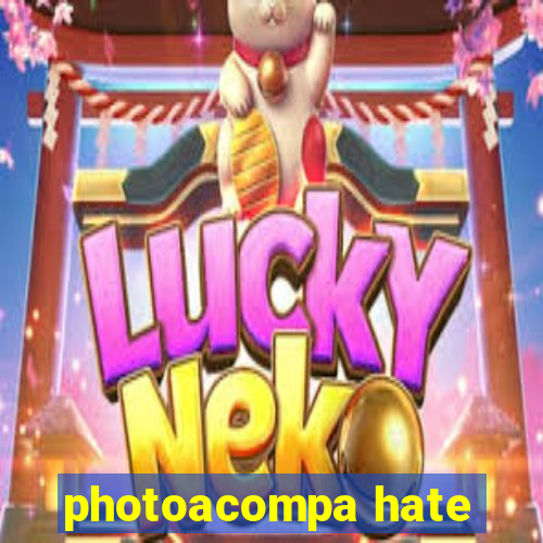 photoacompa hate